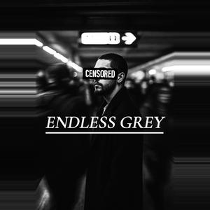 Endless Grey