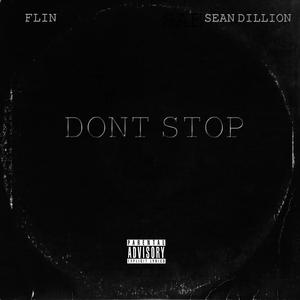 DONT STOP (feat. SEAN DILLION)