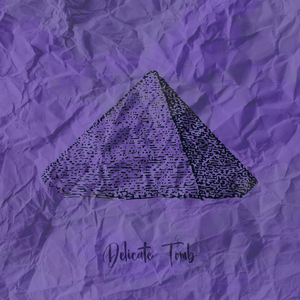 Delicate Tomb
