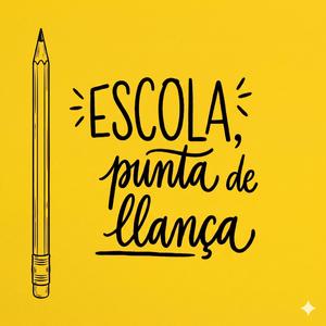 ESCOLA, punta de llança! (Vaga educativa 2026)