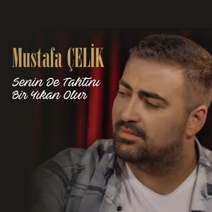 Senin De Tahtını Bir Yıkan Olur