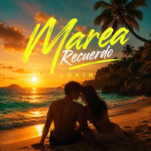 Marea y Recuerdo