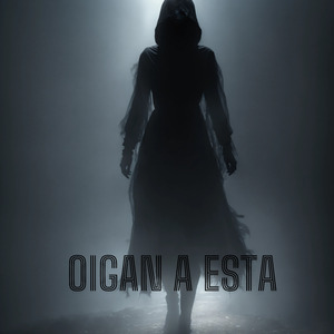 Oigan a Esta