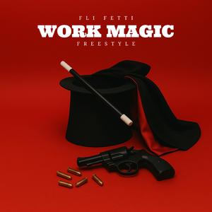 Work Magic Freestyle