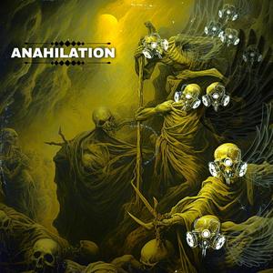 Anahilation