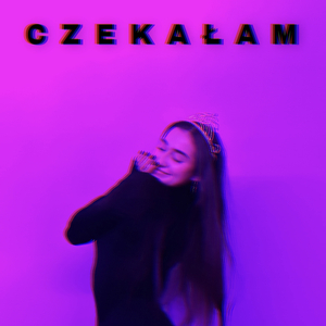 Czekałam