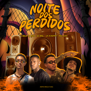 Noite dos Perdidos (Remix)