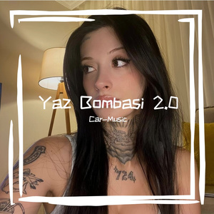 Yaz Bombasi 2.0