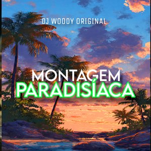 Montagem Paradisíaca