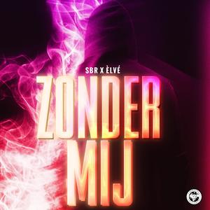 Zonder Mij (feat. Élvè)