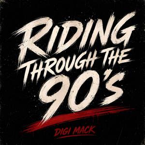 Riding Through the 90's