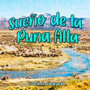 Sueño de la Puna Alta