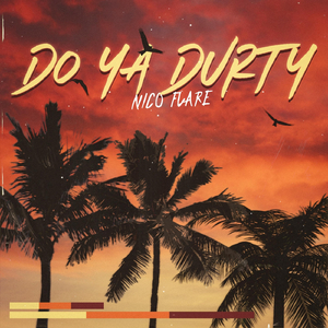 Do Ya Durty