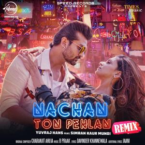 Nachan Ton Pehlan (Remix)