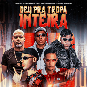 Deu pra Tropa Inteira