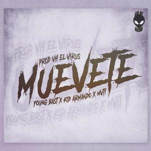 Muevete (feat. young bast & Mvti)