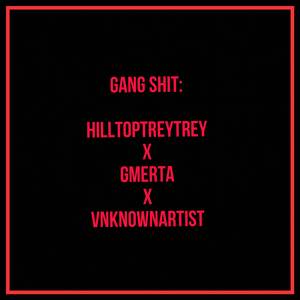 Gang Shit