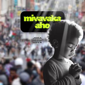 Mivavaka aho (Radio Edit)