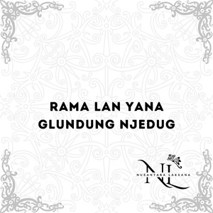 Rama Lan Yana Glundung Njedug