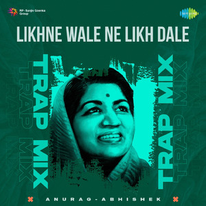 Likhne Wale Ne Likh Dale - Trap Mix