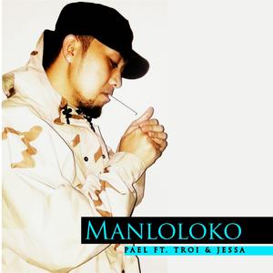 Manloloko (feat. Troi & Jessa)
