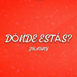 Dónde Estás?
