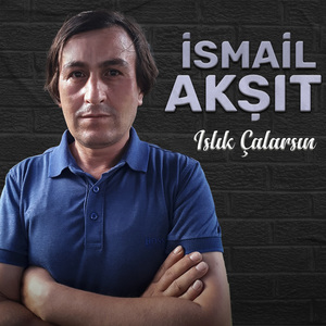 Islık Çalarsın