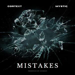 Mistakes (feat. Mystic)
