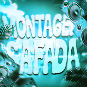 MONTAGEM SAFADA