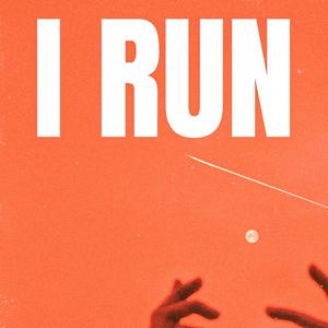 I Run (feat. Nyla)