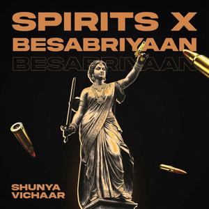 Spirits X Besabriyaan (Cover)