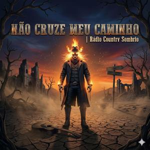 Não Cruze Meu Caminho