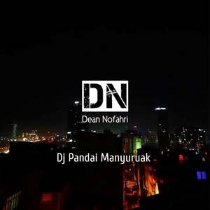 Dj Pandai Manyuruak