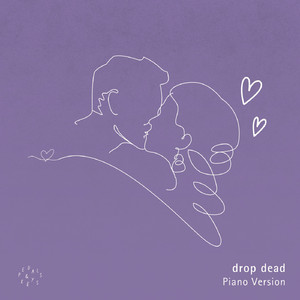 drop dead (Piano Version)