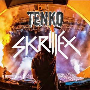 SKRILLEX Seven Years Ago Version（TENKO Remix）