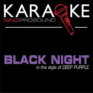 Black Night (Originally Performed by Deep Purple) [Karaoke Instrumental Version]