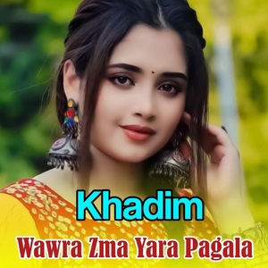Wawra Zma Yara Pagala