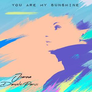 You Are My Sunshine (feat. Daniele Parisi)
