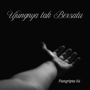 Ujungnya tak Bersatu