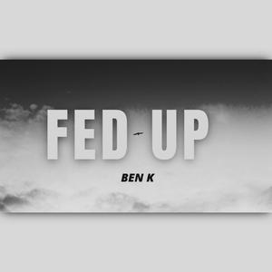Fed up