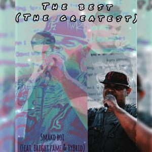 The Best (feat. Bright Fame & HyBrid)