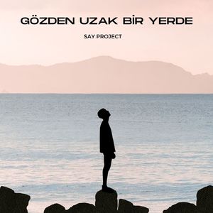 Gözden Uzak Bir Yerde