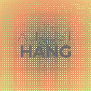 Almost Hang