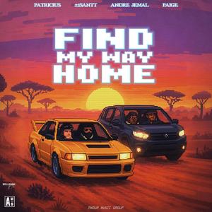 FIND MY WAY HOME (feat. 21SANTT & ANDRE JEMAL)