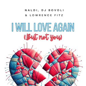 I Will Love Again (But Not You)