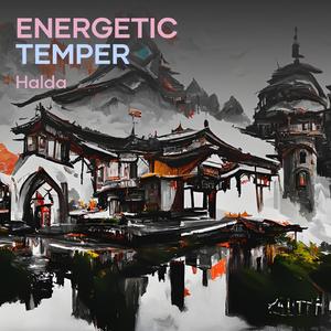 Energetic Temper