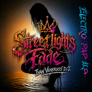 Streetlights Fade (Intense Rap Mix)