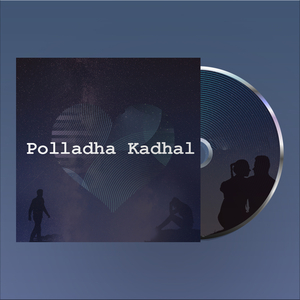 Polladha Kadhal