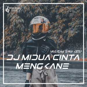 DJ MIDUA CINTA MENGKANE