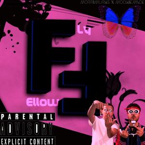 Fly Fellow (feat. MookieMade)